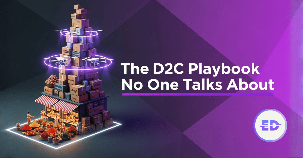 The Complete Guide to Scaling a D2C Startup in India