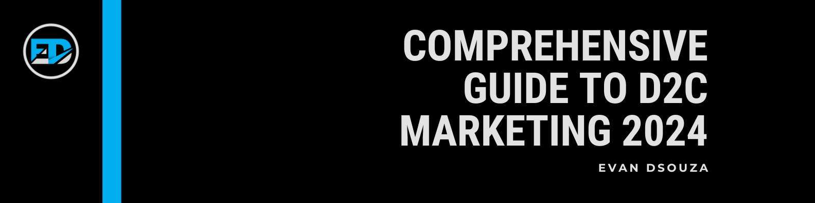 D2C Marketing: The Complete Guide [2024]